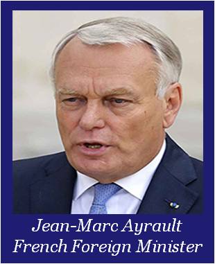 Jean-Marc Ayrault French Foreign Minister