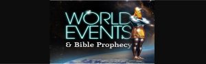 Bible Prophecy and World Events