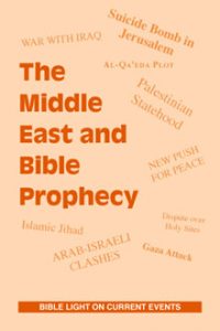 The Middle East and Bible Prophecy