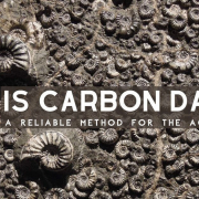 Carbon Dating, How Reliable is it?