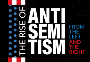 The Rise of Antisemitism