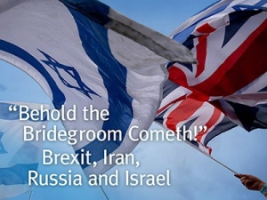 Brexit, Iran, Russia and Israel